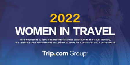 Trip Com Group 22 Women In Travel を発行 国際女性デー特別企画 さまざまな業界で活躍されている女性の物語をご紹介 プレスリリース 沖縄タイムス プラス