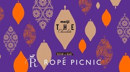 ROPÉ PICNIC×meiji THE Chocolateスペシャルコラボレーション第3弾！