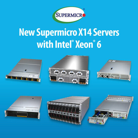 Supermicro、インテル® Xeon® 6 プロセッサー に対応する 次期 X14 サーバー製品ファミリーの予告と、アーリーアクセスプログラムを発表