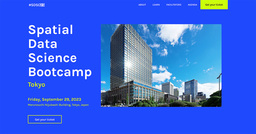 国内初開催「Spatial Data Science Bootcamp Tokyo 2023」
