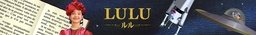 30年の月日を経てよみがえる、国境も時代も越えた夢と冒険の物語。復刻版「ルル」アプリをリリース